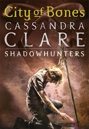 City of Bones (Cassandra Clare)