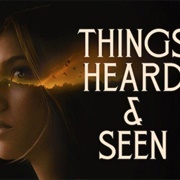 Things Heard & Seen