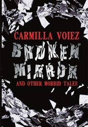 Broken Mirror (Carmilla Voiez)
