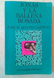 Jonás Y La Ballena Rosada (Wolfango Montes Vannuci)