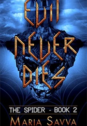Evil Never Dies (Maria Savva)