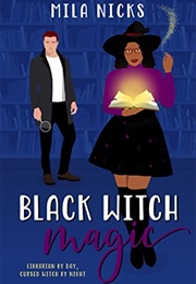 Black Witch Magic (Mila Nicks)