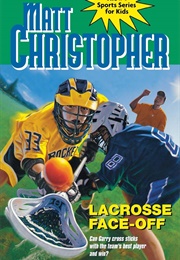 Lacrosse Face-Off (Matt Christopher)