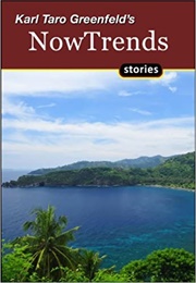 Nowtrends (Karl Taro Greenfeld)