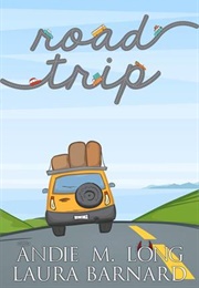 Road Trip (Laura Barnard, Andie M Long)