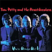 Tom Petty and the Heartbreakers - You&#39;re Gonna Get It!