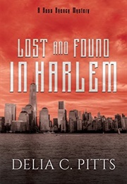 Lost and Found in Harlem (Delia C.Pitts)