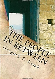 The People in Between (Gregory S. Lamb)
