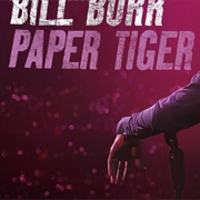 Bill Burr - Paper Tiger
