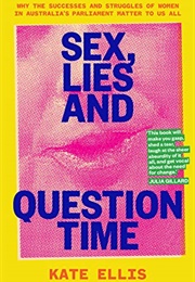 Sex, Lies and Question Time (Kate Ellis)