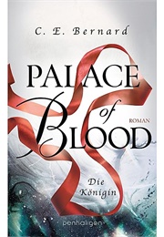 Palace of Blood - The Queen (C. E. Bernard)