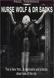 Nurse Wolf and Doctor Sacks (Paul Theroux)