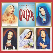 God Bless the Go-Go's (The Go-Go's, 2001)