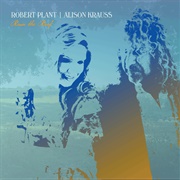 Robert Plant &amp; Alison Krauss - Raise the Roof