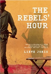 The Rebel's Hour (Lieve Joris)