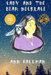 Cady and the Bear Necklace (Ann Dallman)