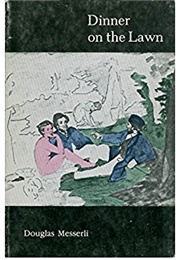 Dinner on the Lawn (Douglas Messerli)