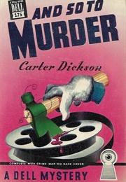 And So to Murder (Carter Dickson)