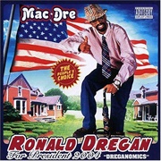 Mac Dre - Ronald Dregan: Dreganomics