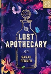 The Lost Apothecary (Sarah Penner)
