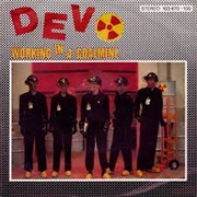 Working in a Coal Mine - Devo