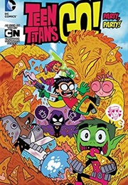 Teen Titans Go! Vol. 1: Party, Party! (Sholly Fisch and Lea Hernandez Seidman)
