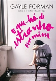 O Que Há De Estranho Em Mim (Gayle Forman)