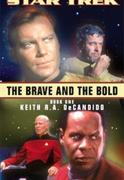 Star Trek the Brave and the Bold Book 1 (Keith Decandido)
