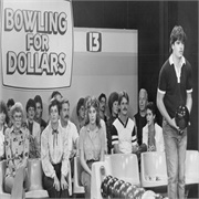 Bowling for Dollars