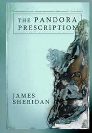 The Pandora Prescription (James Sheridan)