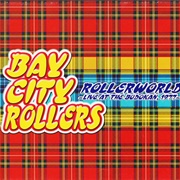 Rollerworld: Live at the Budokan 1977 by Bay City Rollers
