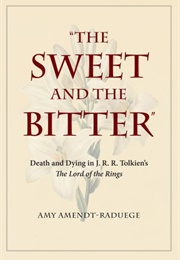 The Sweet and the Bitter (Amy Amendt-Raduege)