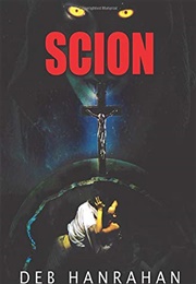 Scion (Vestige Book 2) (Deb Hanrahan)