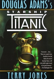 Douglas Adams's Starship Titanic (Terry Jones)