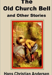 The Old Church Bell (Hans Christian Andersen)