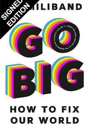 Go Big (Ed Miliband)