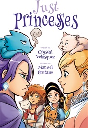 Just Princesses (Crystal Velasquez & Manuel Peritano)