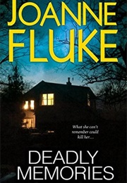 Deadly Memories (Joanna Fluke)