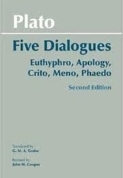 Five Dialogues: Euthyphro, Apology, Crito, Meno, Phaedo (Plato)