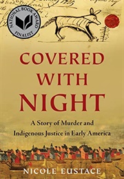 Covered With Night (Nicole Eustace)
