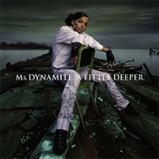 Ms. Dynamite- Dy-Na-Mi-Tee