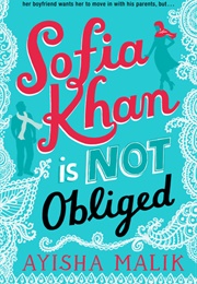 Sofia Khan Is Not Obliged (Ayisha Malik)