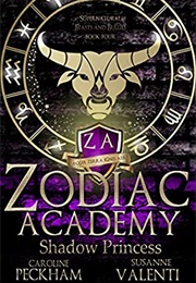 Zodiac Academy: Shadow Princess (Caroline Peckham)