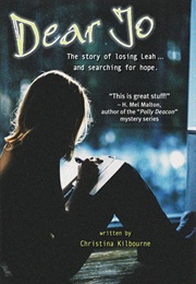 Dear Jo: The Story of Losing Leah and Searching for Hope (Christina Kilbourne)