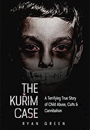 The Kurim Case (Ryan Green)