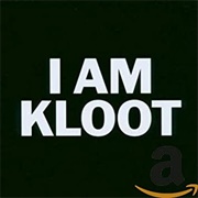 I Am Kloot