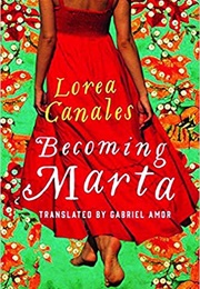 Becoming Marta (Lorea Canales)