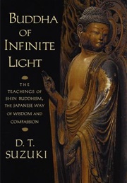 Buddha of Infinite Light (Daisetz Teitaro Suzuki)