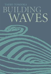 Building Waves (Taeko Tomioka)