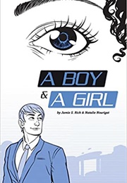A Boy and a Girl (Jamie S. Rich and Natalie Nourigat)